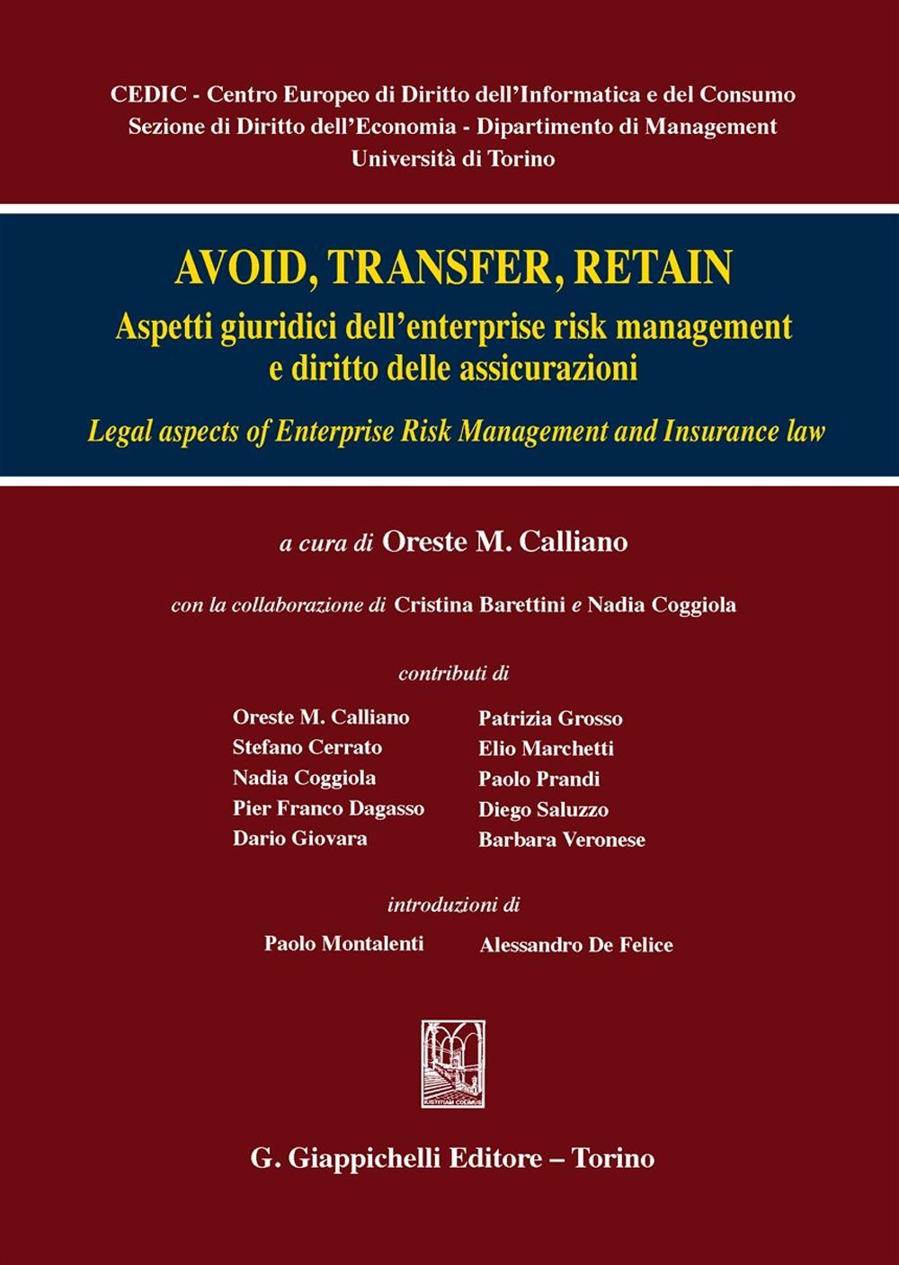 Avoid, trasfert, retain. Aspetti giuridici dell'enterprise risk management e diritto delle assicurazioni