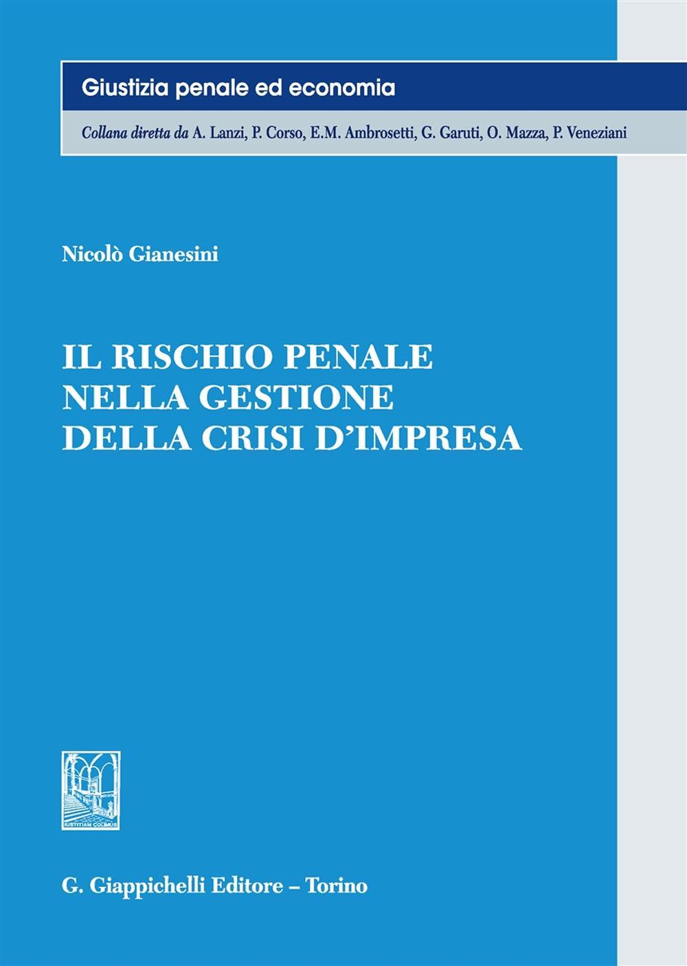 Il rischio penale nella gestione della crisi d'impresa