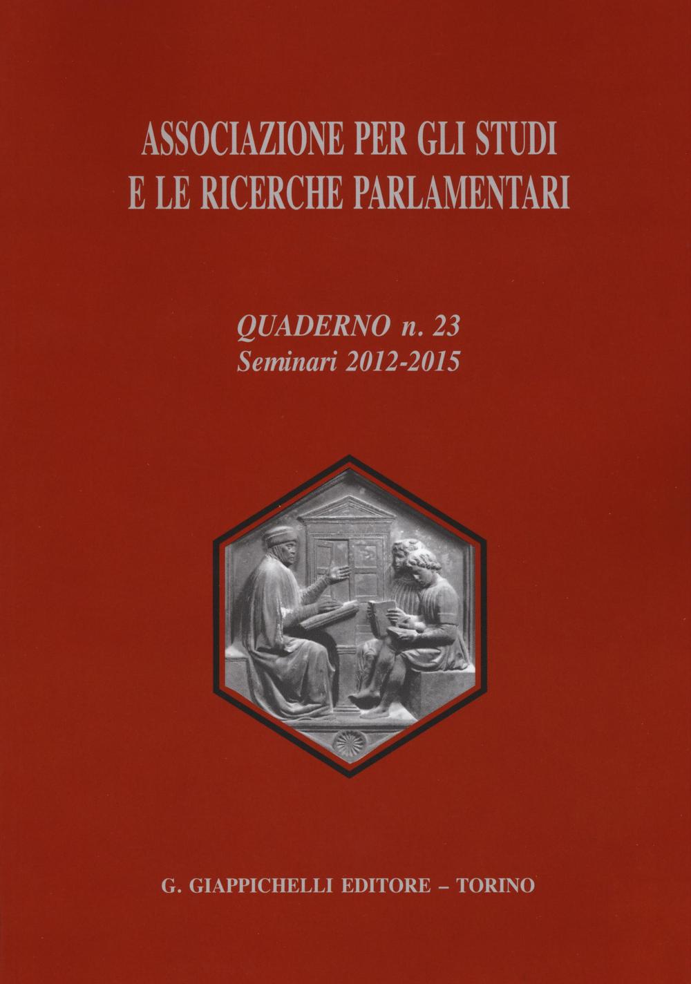 Associazione per gli studi e le ricerche parlamentari. Vol. 23