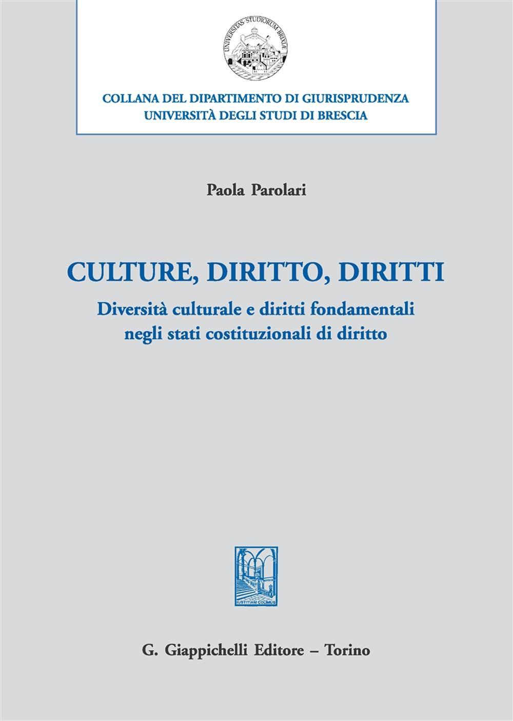 Culture, diritto, diritti. Diversità culturale e diritti fondamentali negli stati costituzionali di diritto