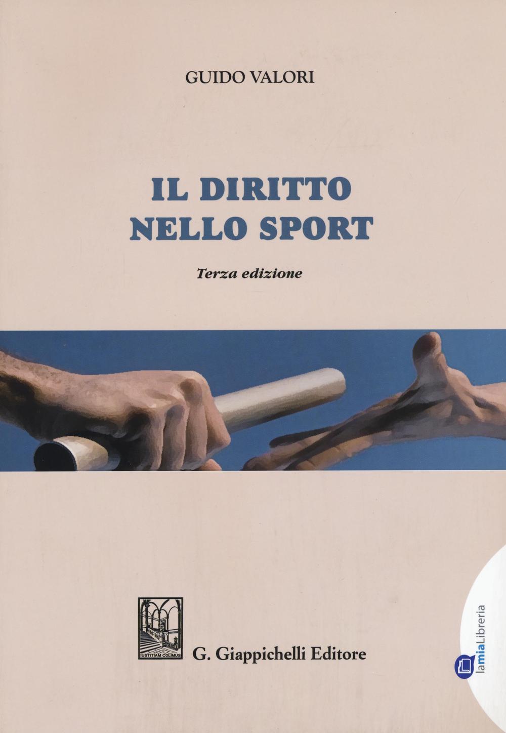 Il diritto nello sport. Principi, soggetti, organizzazione. Con Contenuto digitale per download e accesso on line