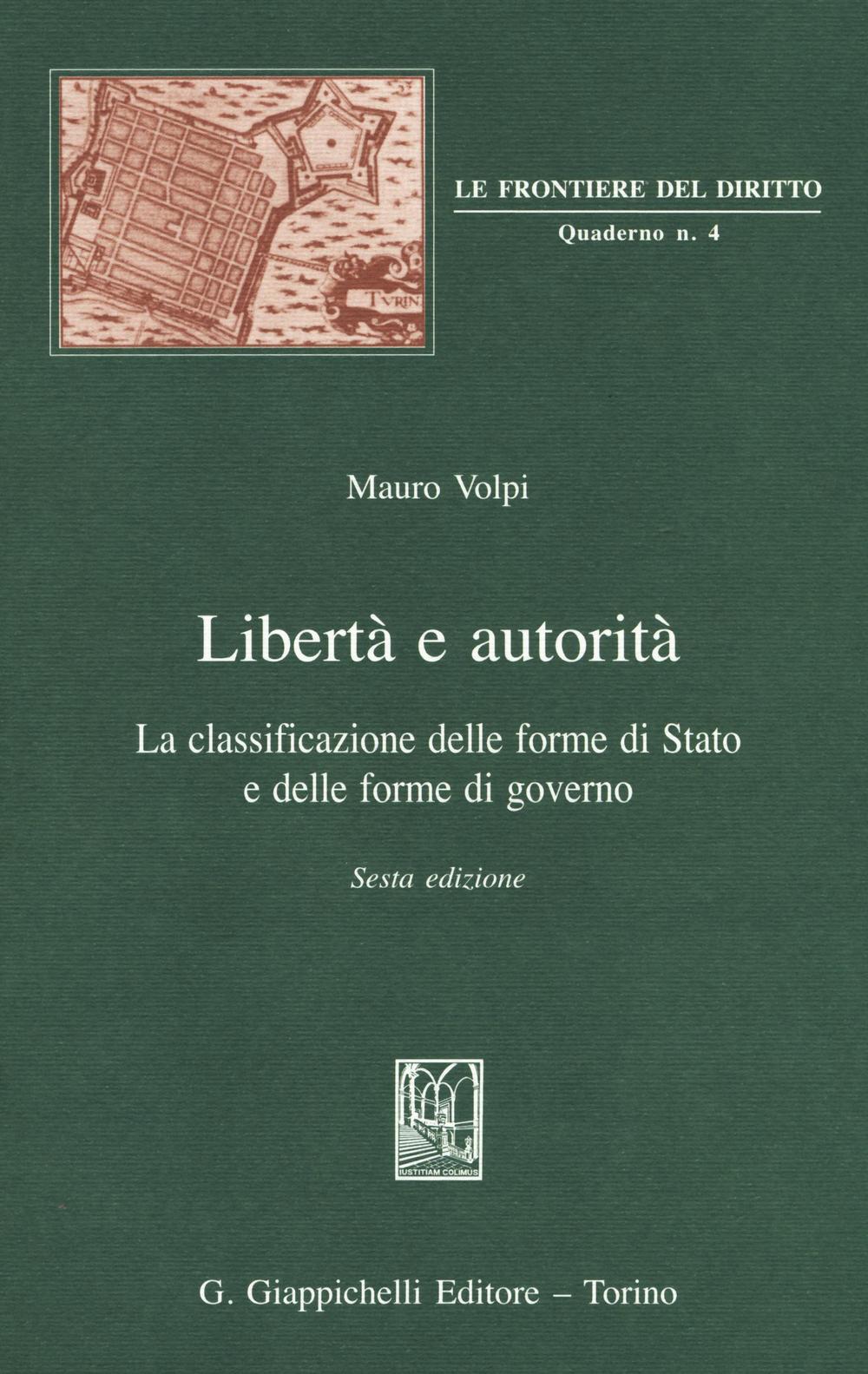 Libertà e autorità. La classificazione delle forme di Stato e delle forme di governo