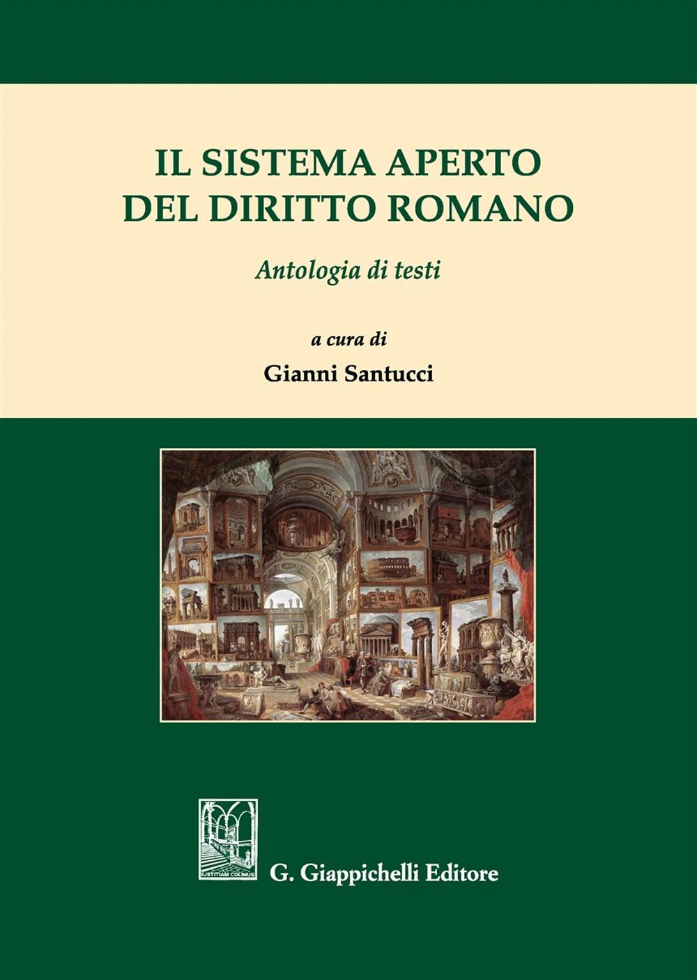 Il sistema aperto del diritto romano. Antologia di testi