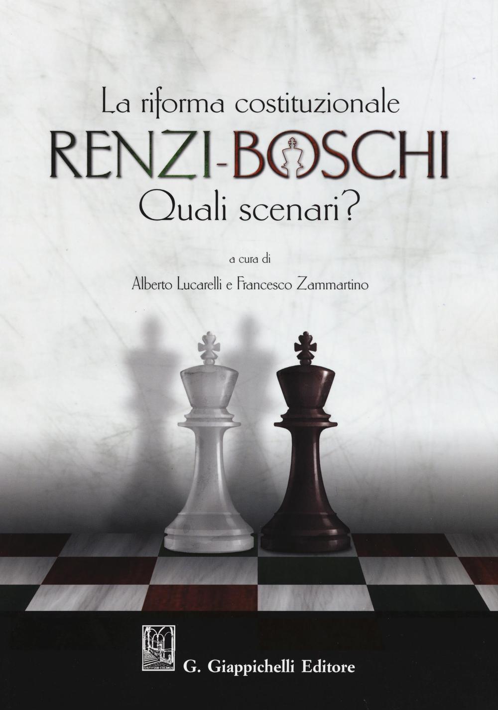 La Riforma costituzionale Renzi-Boschi. Quali scenari?