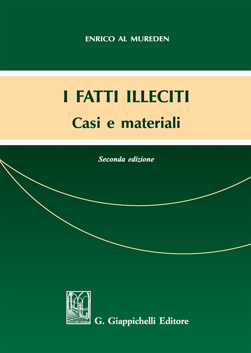 I fatti illeciti. Casi e materiali