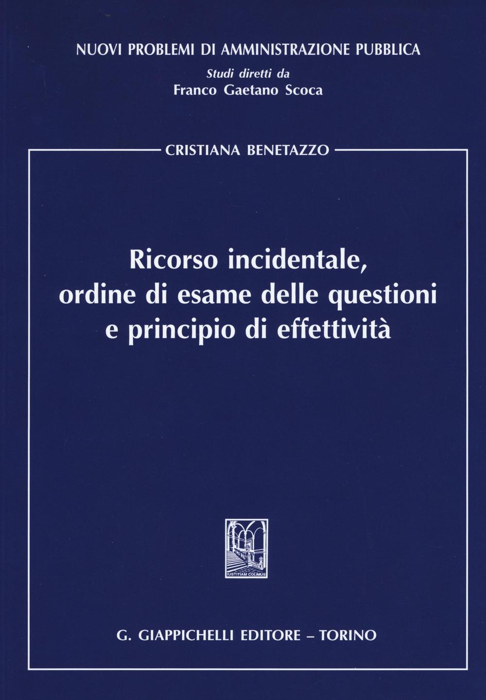 Ricorso incidentale, ordine di esame delle questioni e principio di effettività