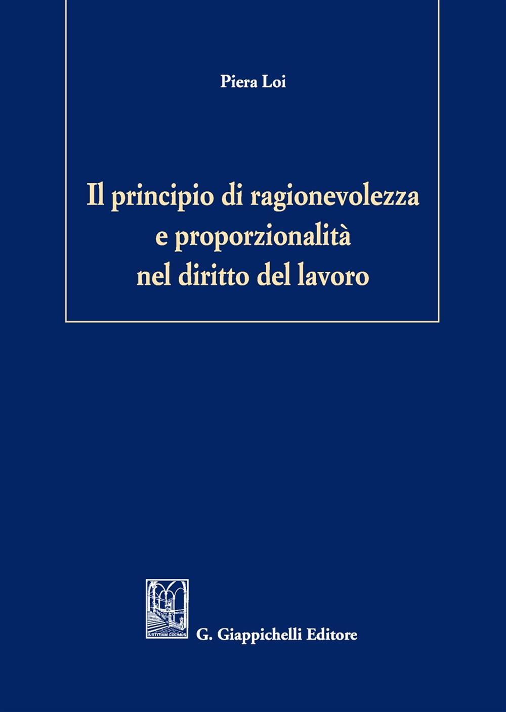 Il principio di ragionevolezza e proporzionalità nel diritto del lavoro