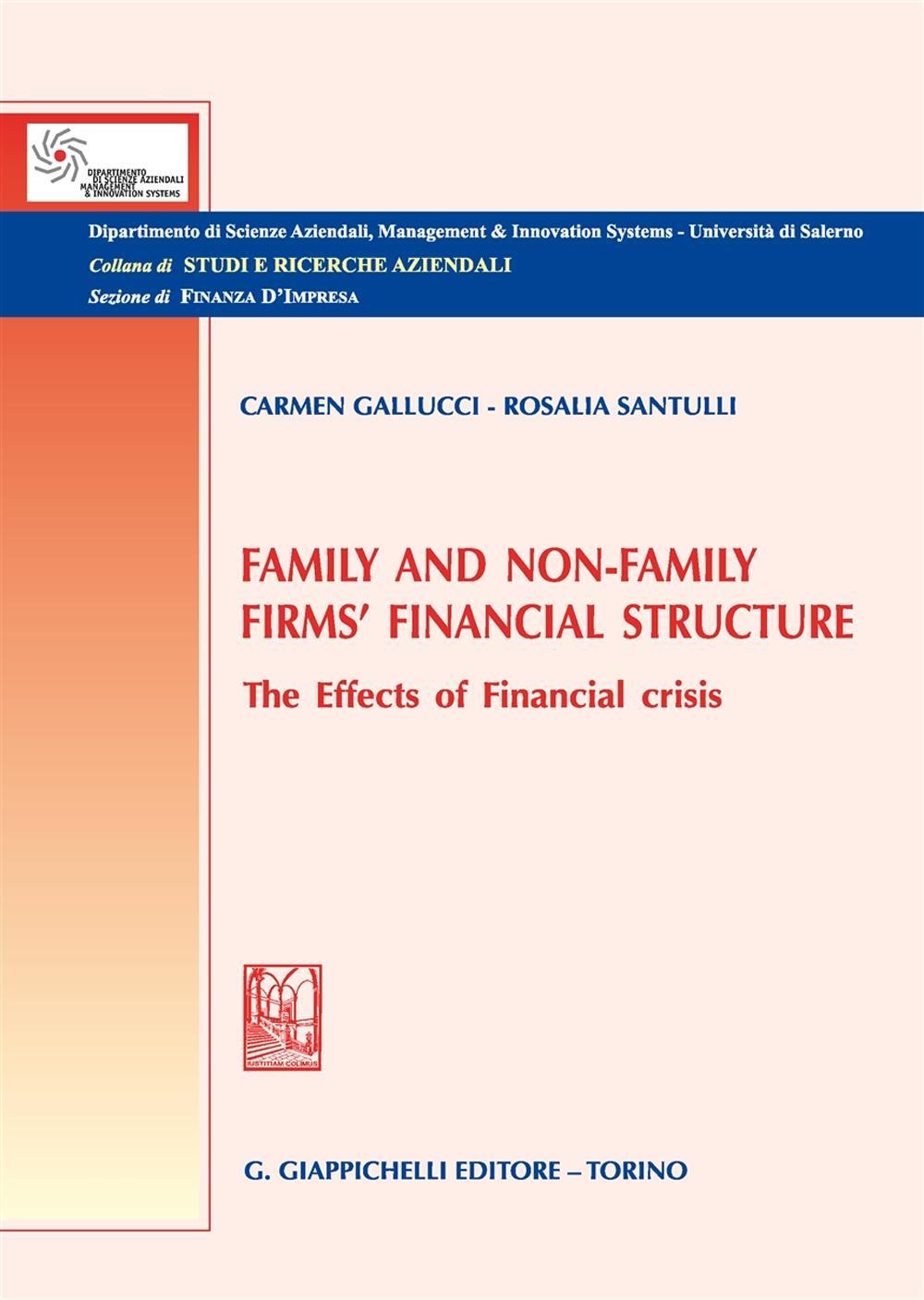 Family and non-family firms' financial structure. The effects of financial crisis