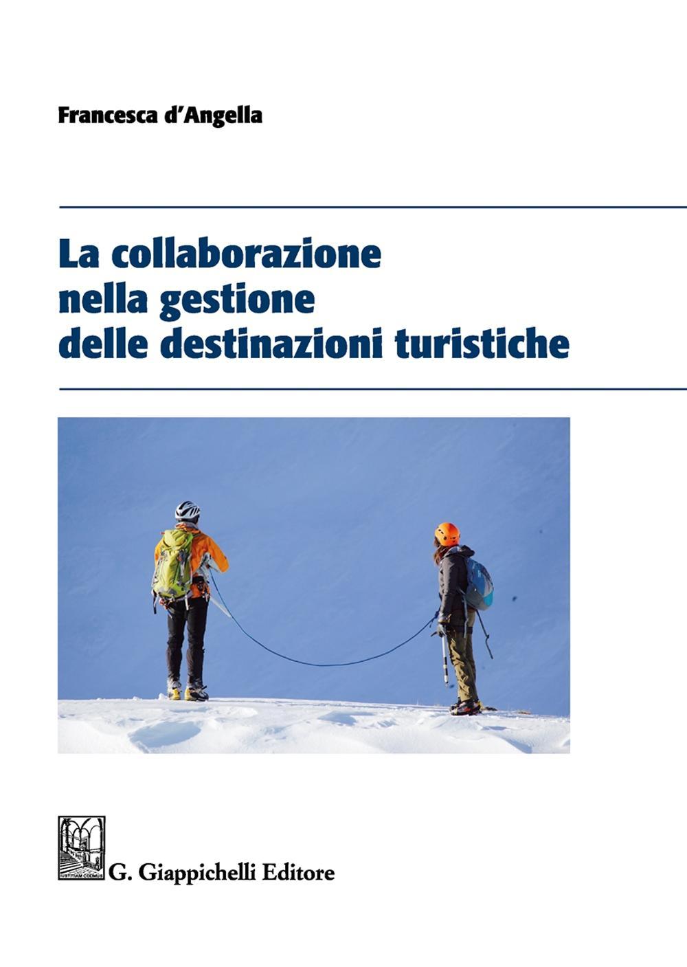 La collaborazione nella gestione delle destinazioni turistiche