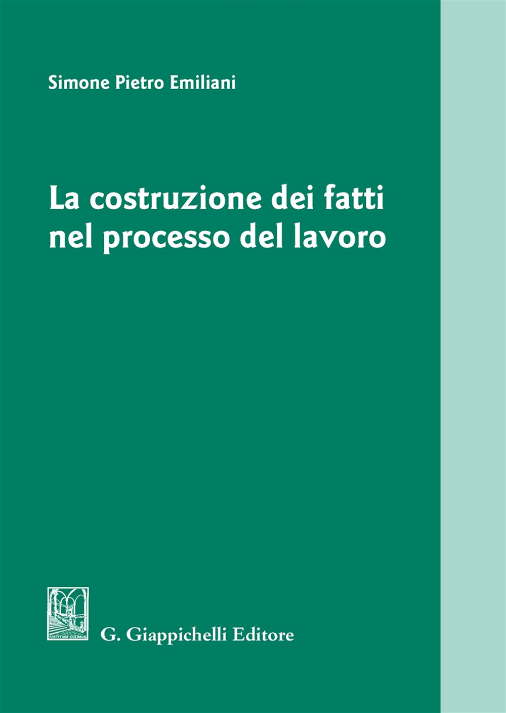 La costruzione dei fatti nel processo del lavoro