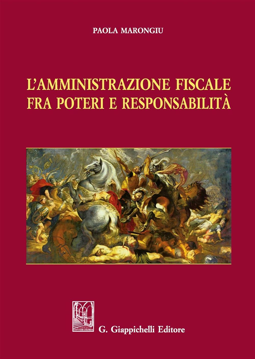 L'amministrazione fiscale fra poteri e responsabilità