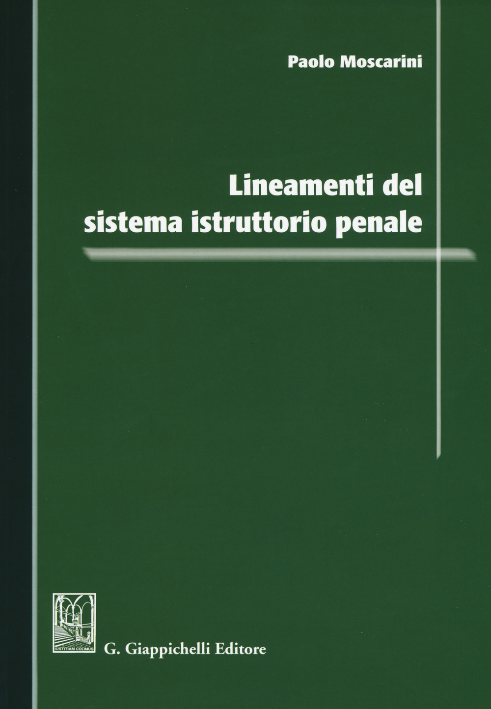 Lineamenti del sistema istruttorio penale