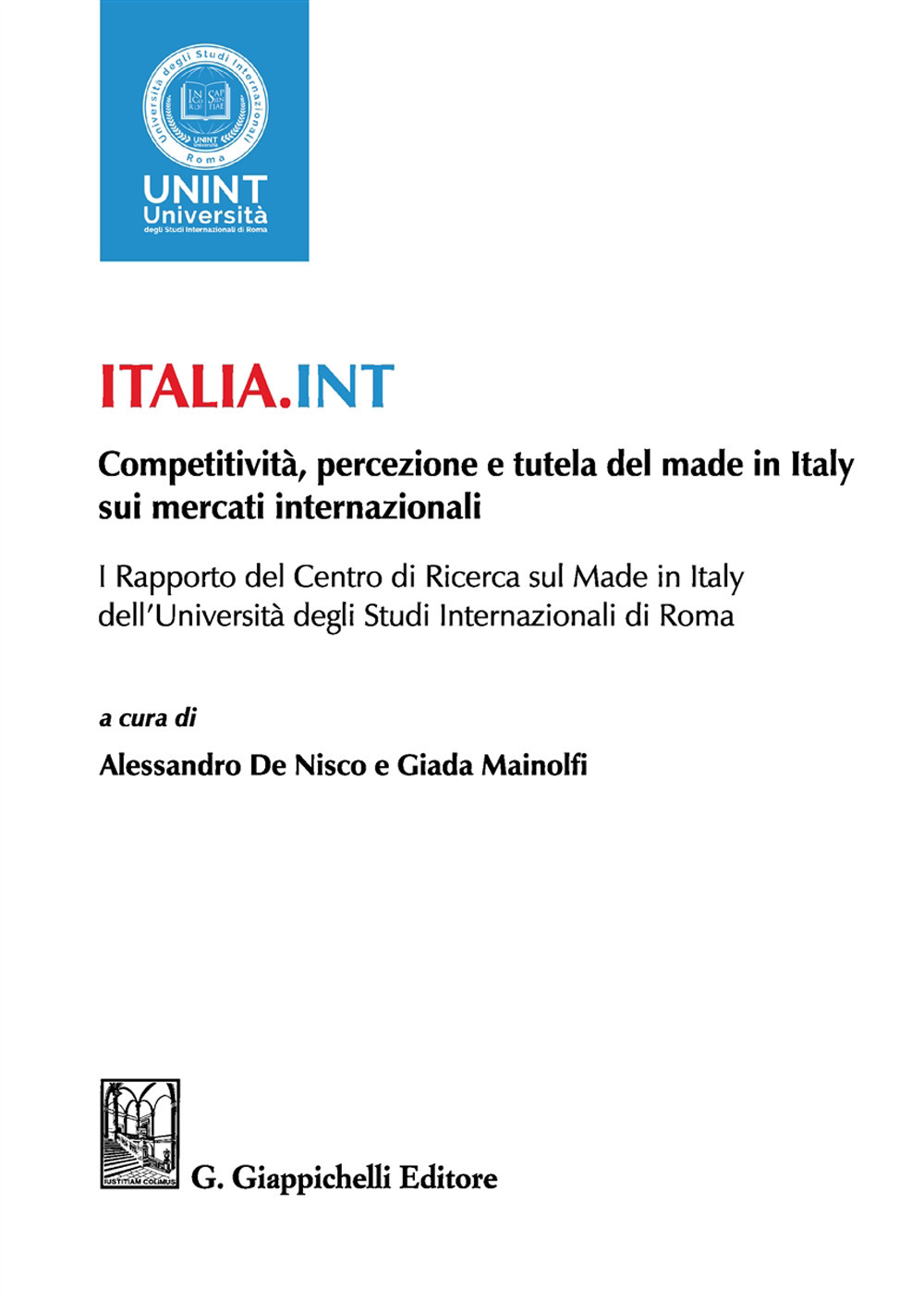 Italia.int. Competitività, percezioni e tutela del made in Italy sui mercati internazionali