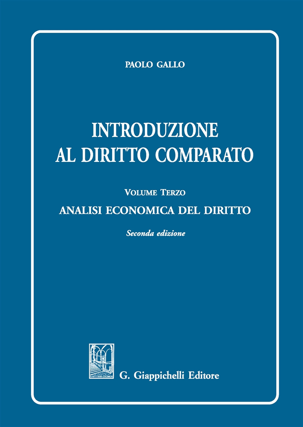 Introduzione al diritto comparato. Vol. 3: Analisi economica del diritto