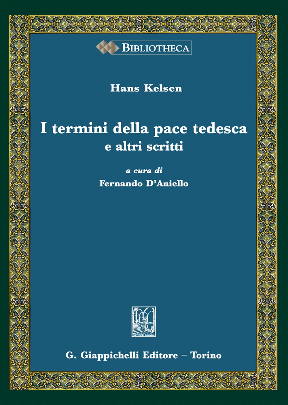 I termini della pace tedesca e altri scritti