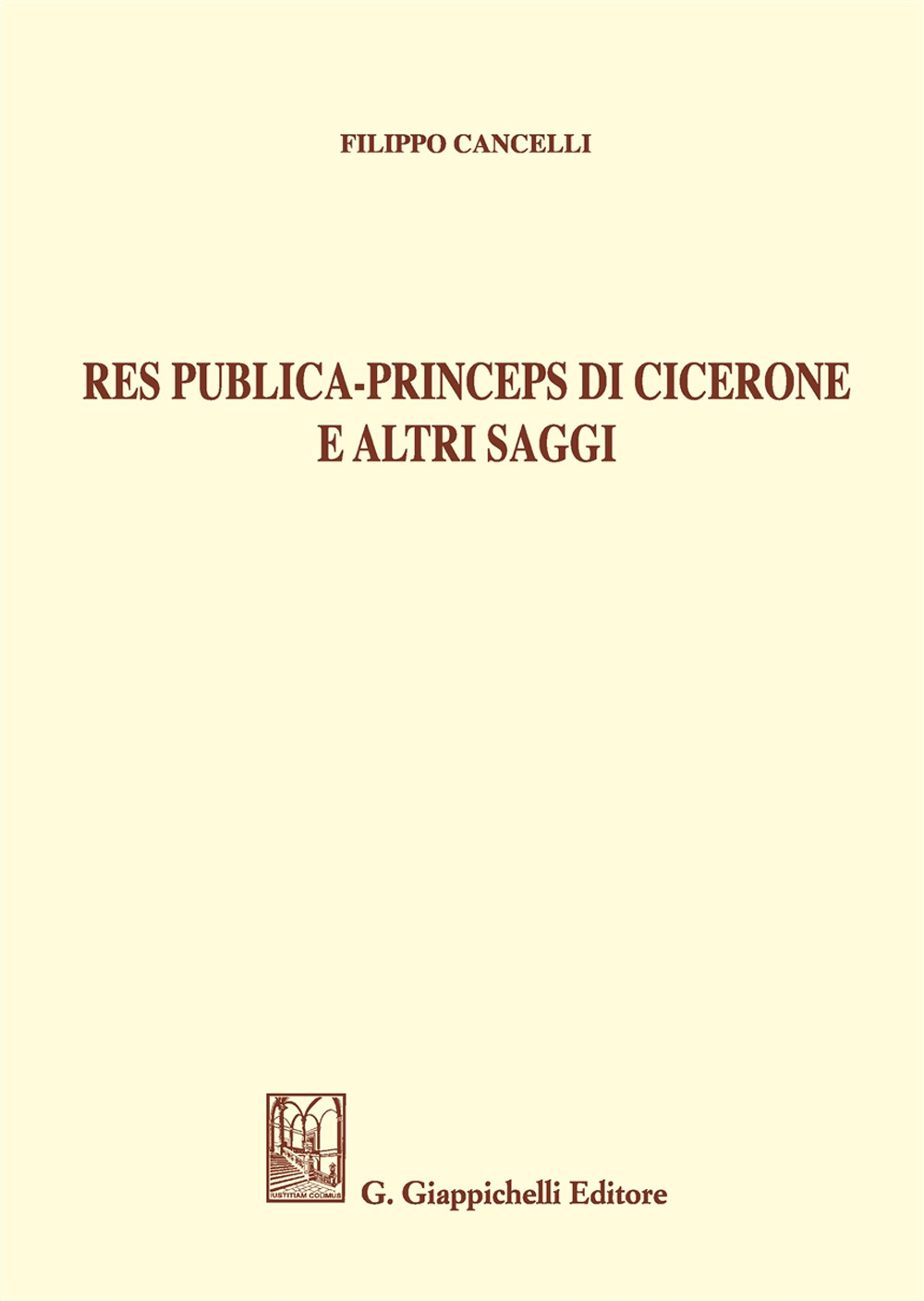 Res publica - Princeps di Cicerone e altri saggi