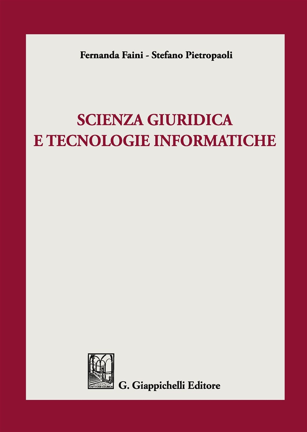 Scienza giuridica e tecnologie informatiche