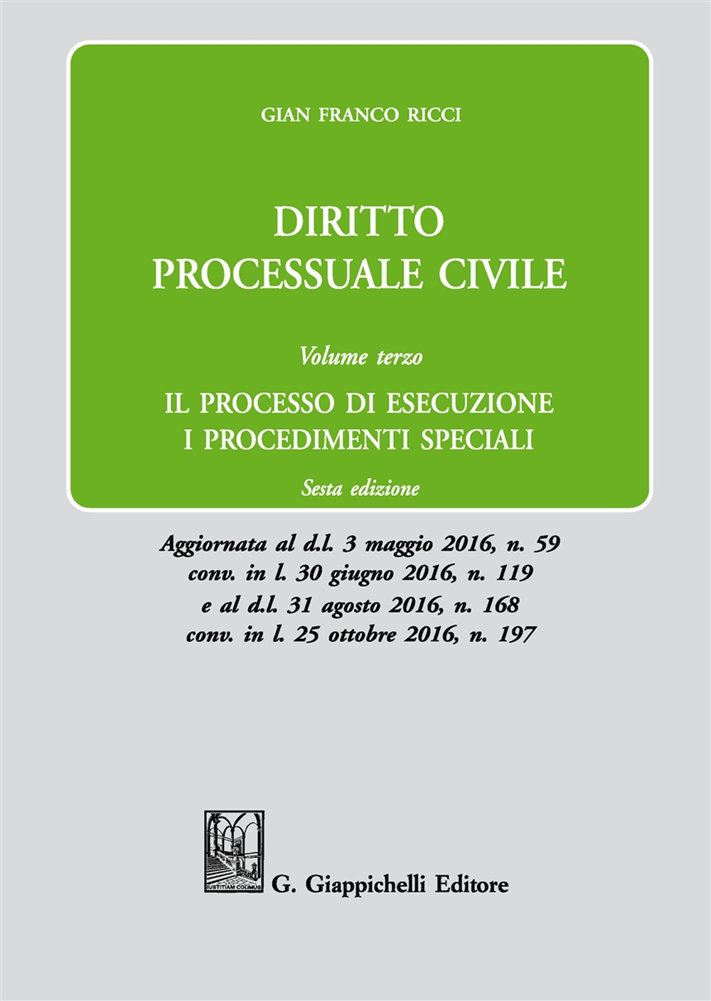 Diritto processuale civile. Vol. 3: Il processo di esecuzione. I procedimenti speciali