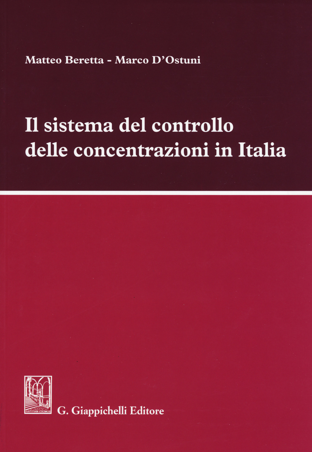 Il sistema del controllo delle concentrazioni in Italia