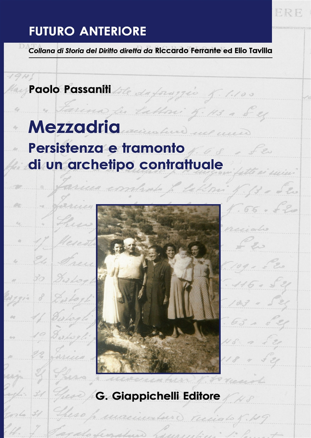 Mezzadria. Persistenza e tramonto di un archetipo contrattuale