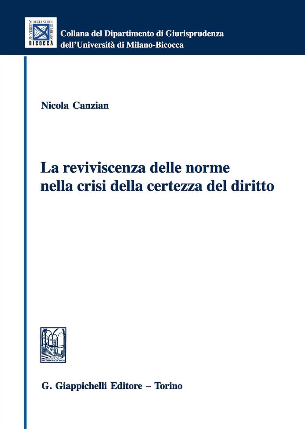 La reviviscenza delle norme nella crisi della certezza del diritto