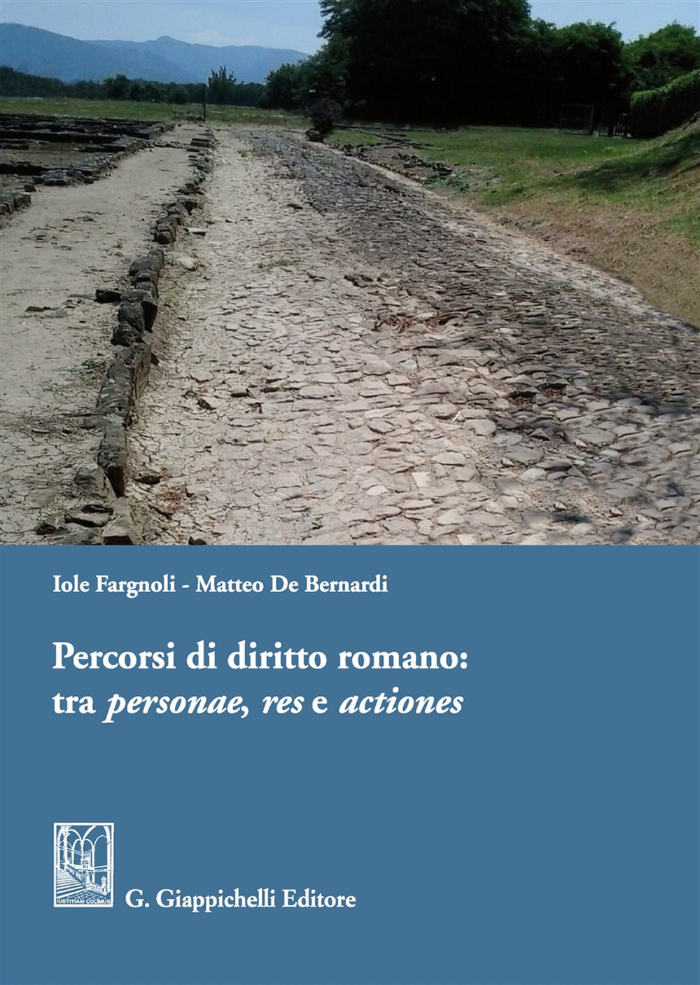 Percorsi di diritto romano: tra personae, res e actiones