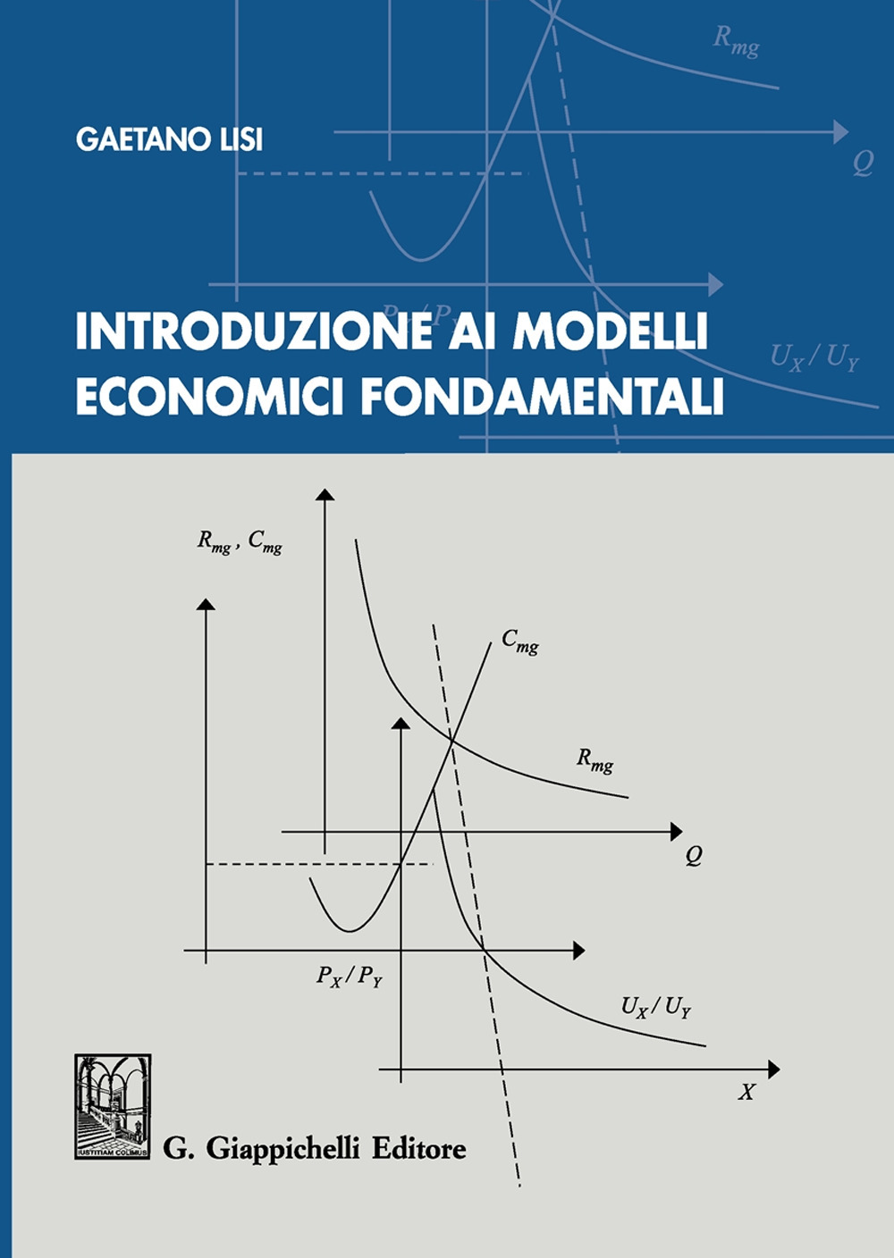 Introduzione ai modelli economici fondamentali