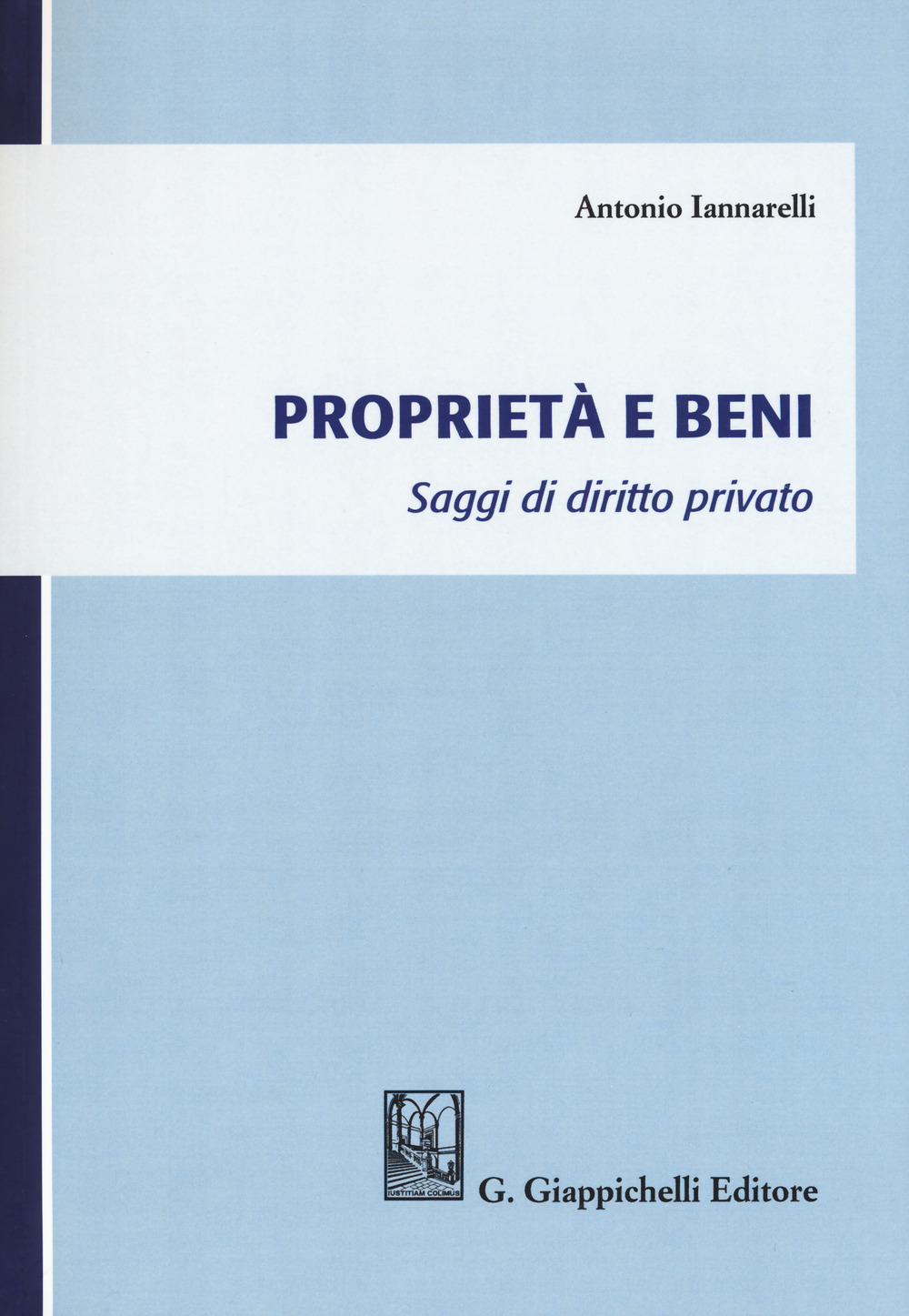 Proprietà e beni. Saggi di diritto privato