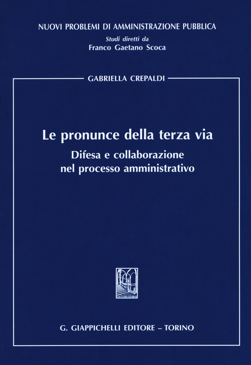 Le pronunce della terza via. Difesa e collaborazione nel processo amministrativo