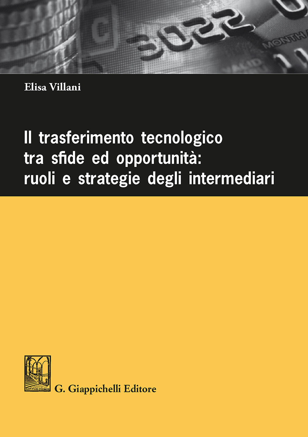 Il trasferimento tecnologico tra sfide ed opportunità: ruoli e strategie degli intermediari