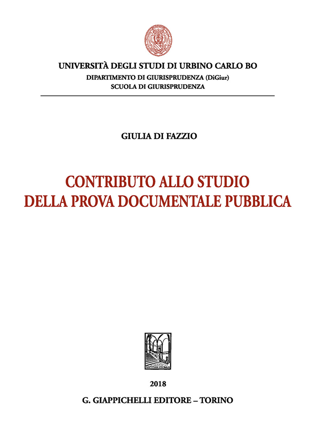 Contributo allo studio della prova documentale pubblica