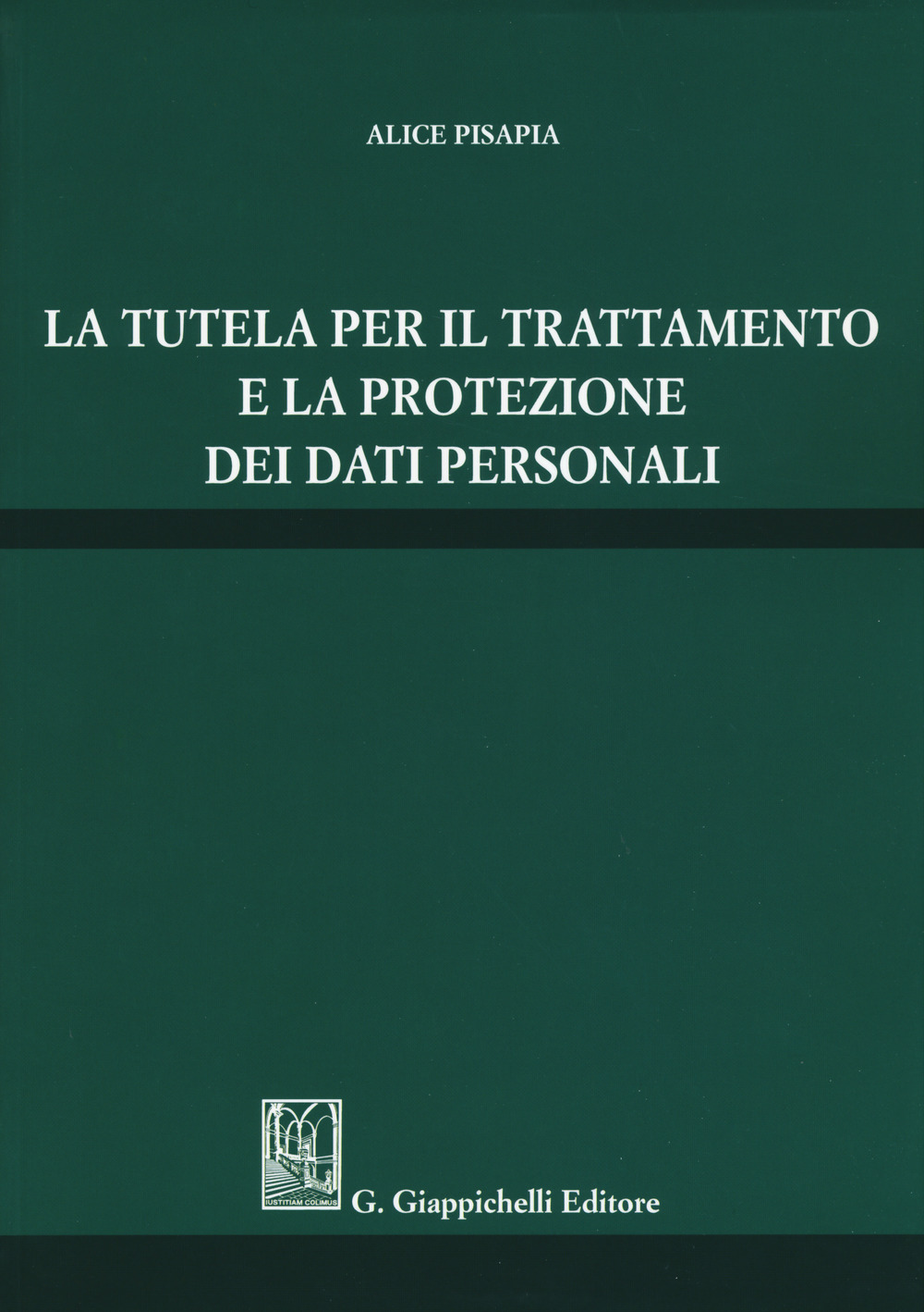 La tutela per il trattamento e la protezione dei dati personali