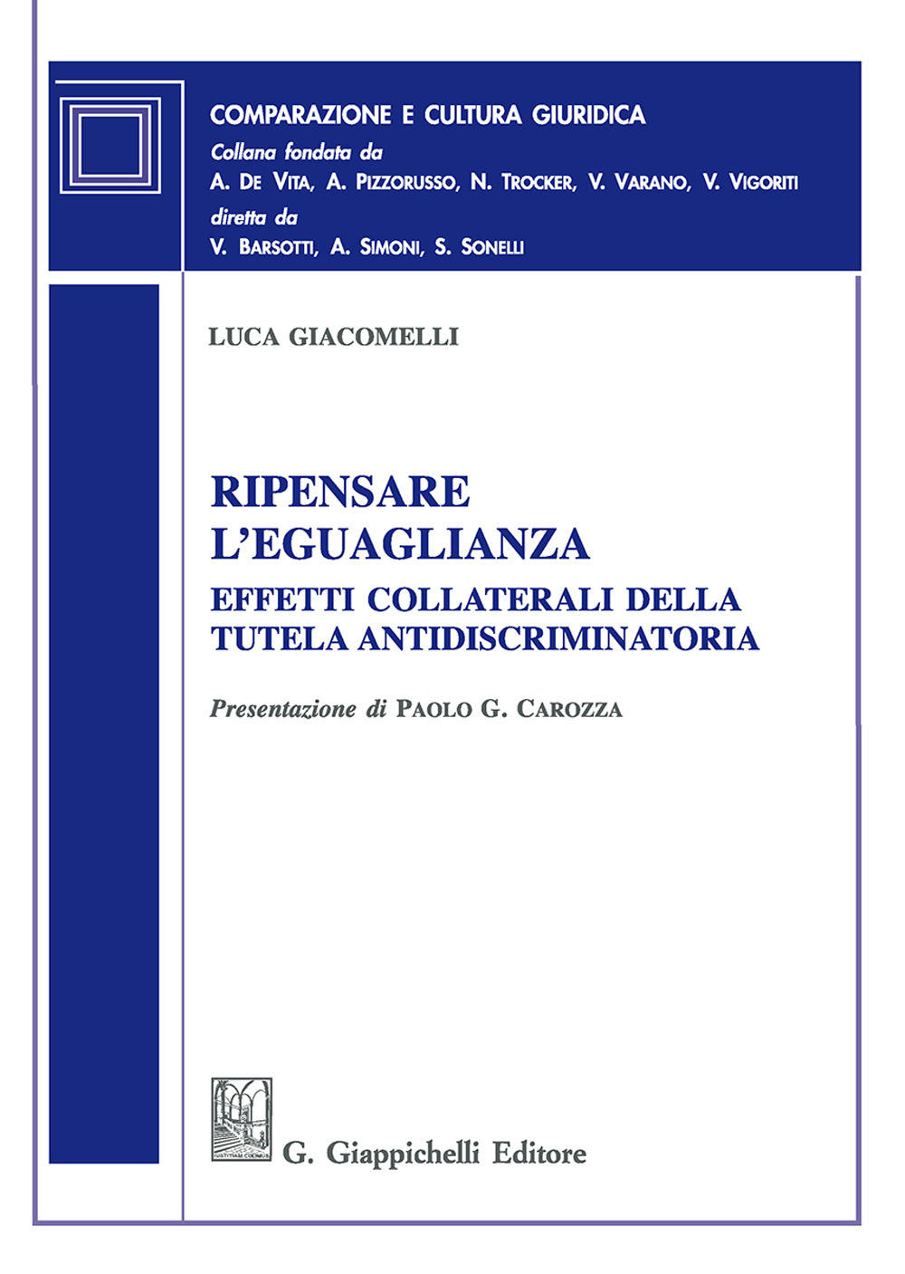 Ripensare l'eguaglianza. Effetti collaterali della tutela antidiscriminatoria