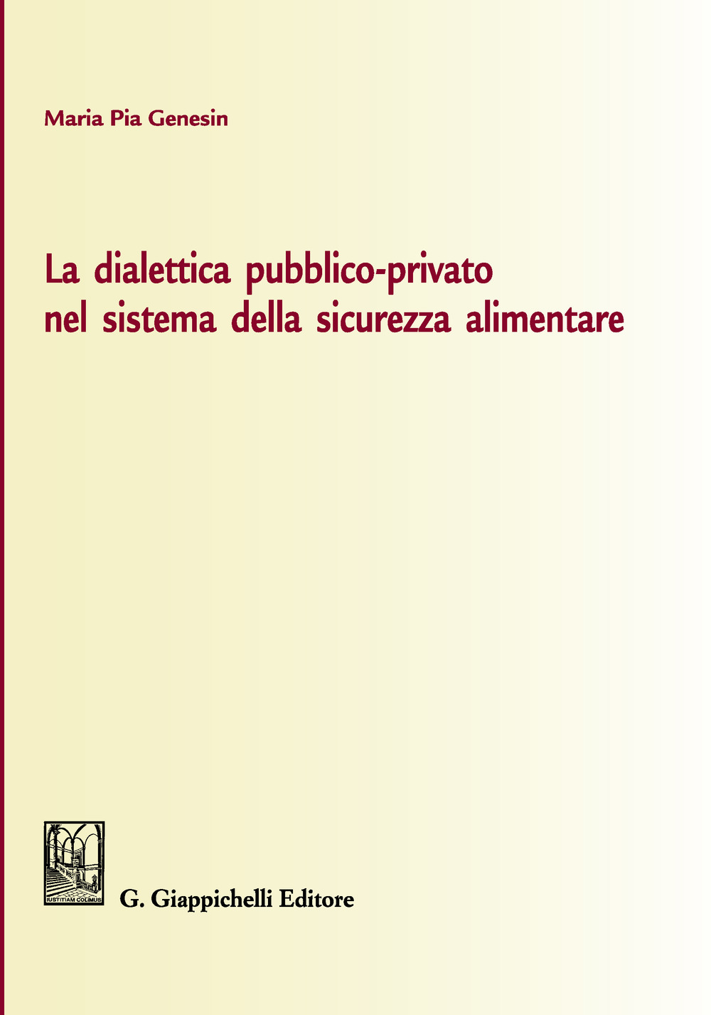 La dialettica pubblico-privato nel sistema della sicurezza alimentare