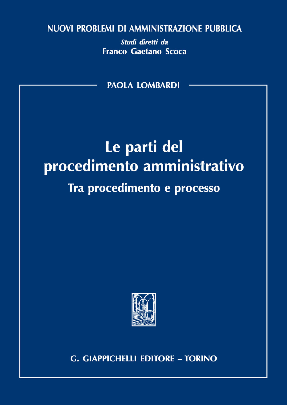 Le parti del procedimento amministrativo. Tra procedimento e processo