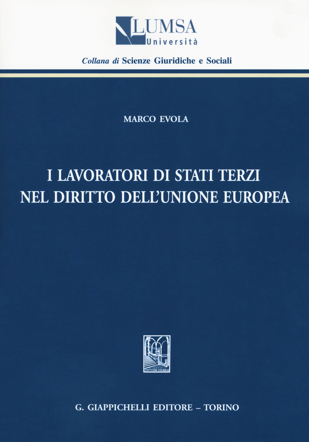 I lavoratori di Stati terzi nel diritto dell'Unione Europea