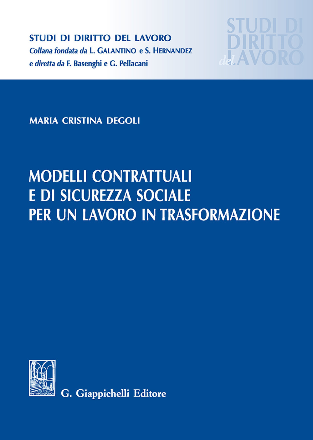 Modelli contrattuali e di sicurezza sociale per un lavoro in trasformazione