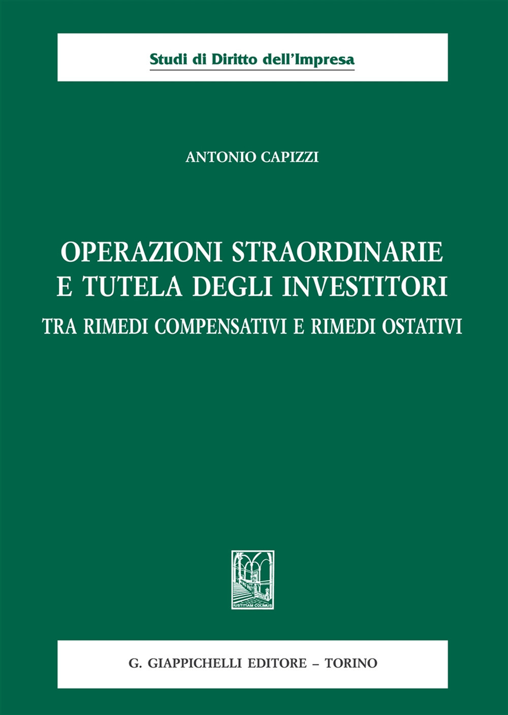 Operazioni straordinarie e tutela degli investitori. Tra rimedi compensativi e rimedi ostativi