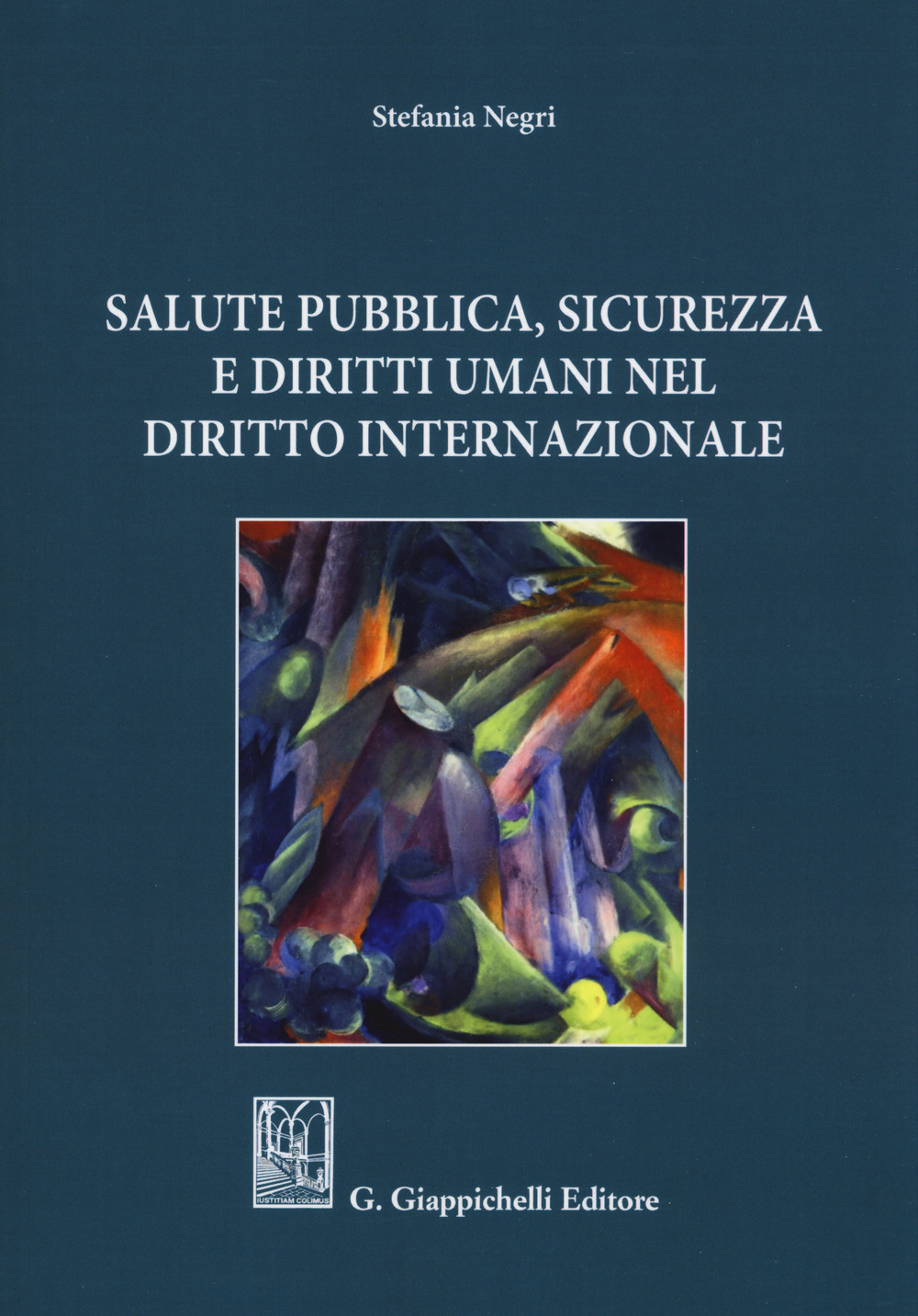 Salute pubblica, sicurezza e diritti umani nel diritto internazionale