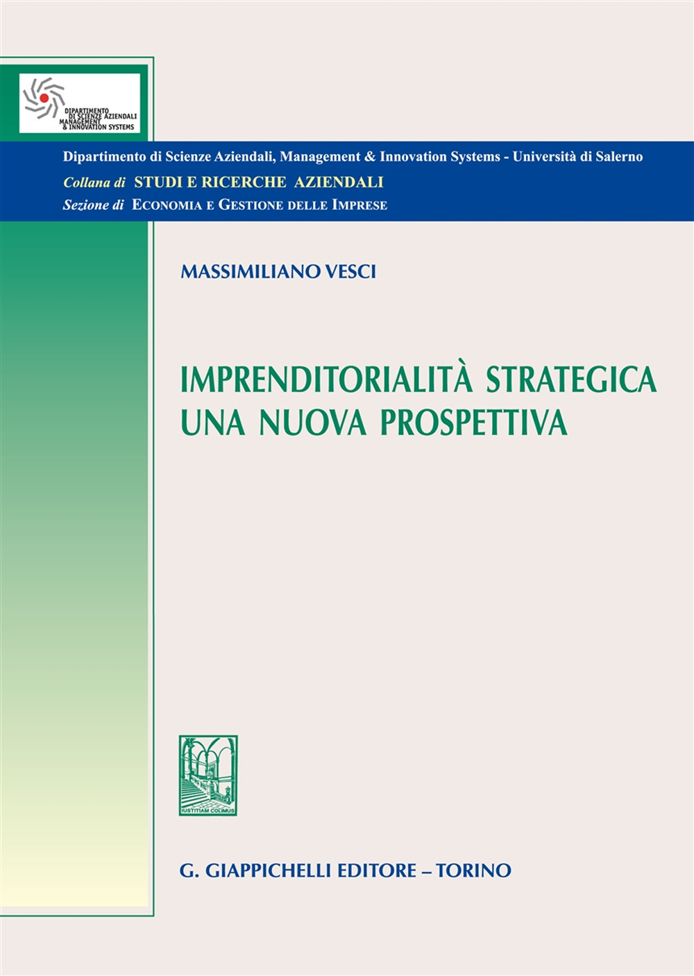 Imprenditorialità strategica. Una nuova prospettiva