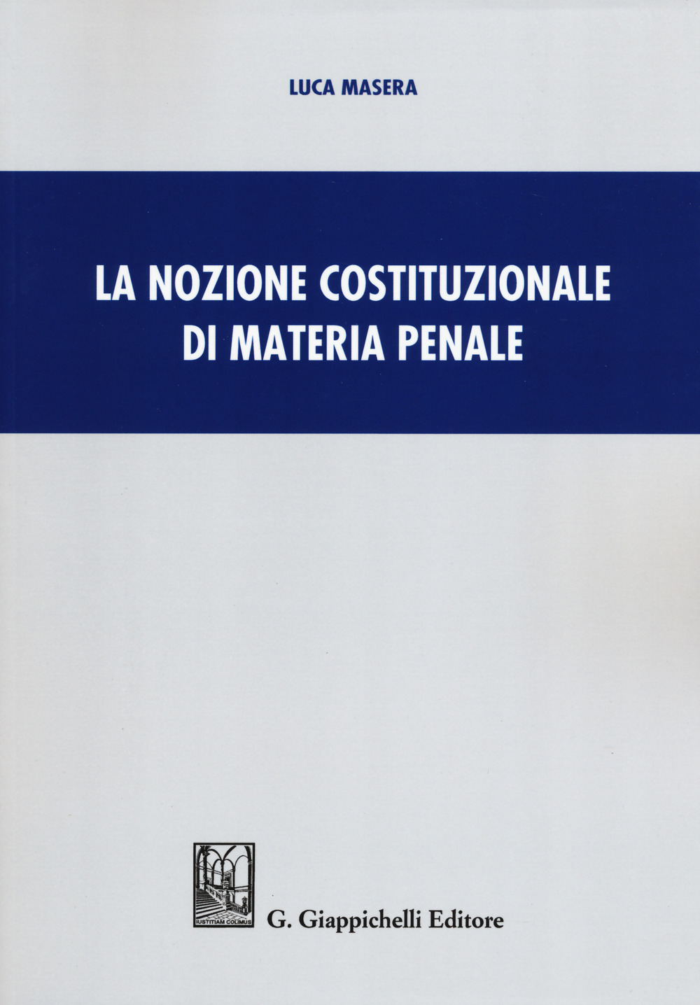 La nozione costituzionale di materia penale