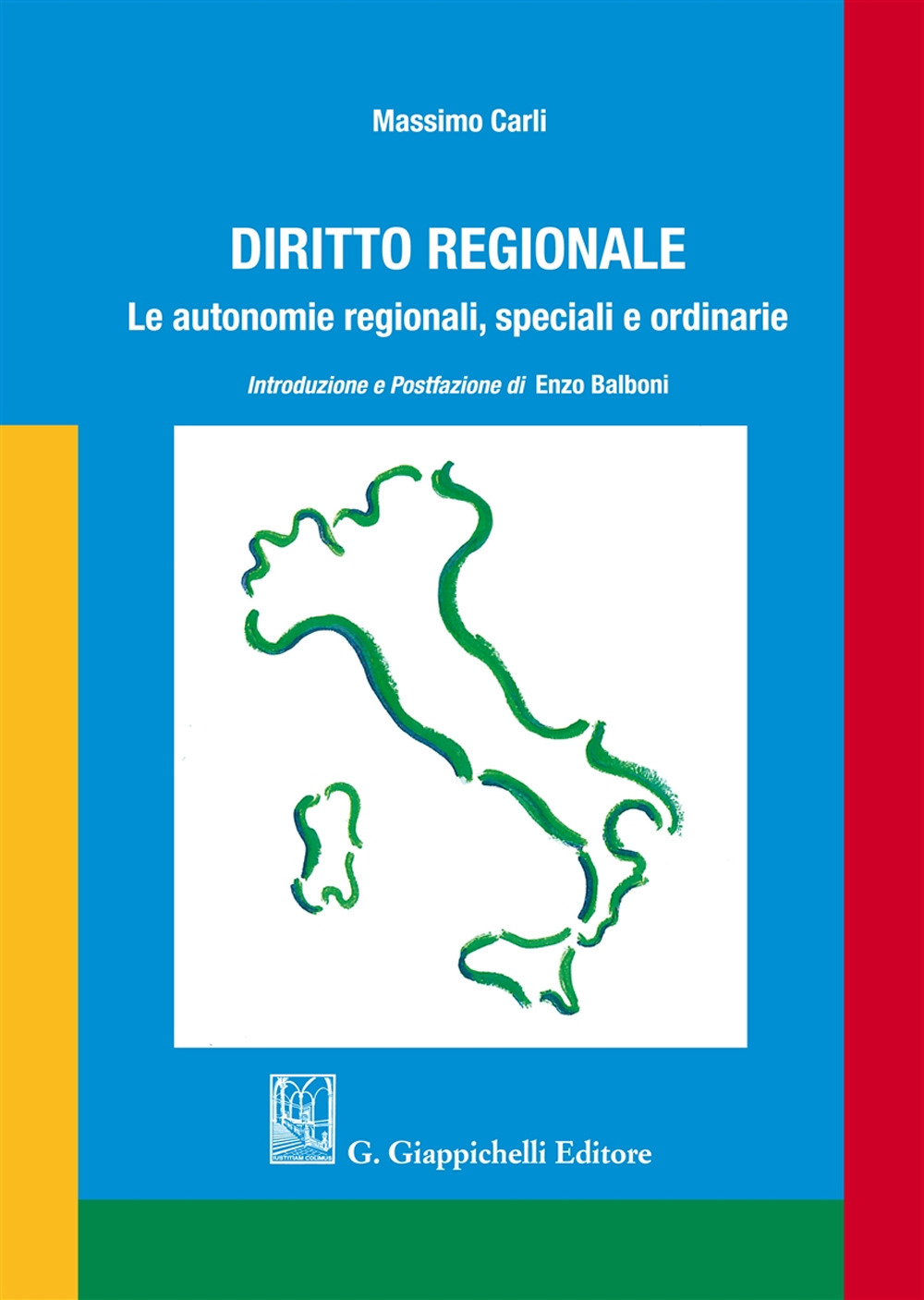 Diritto regionale. Le autonomie regionali, speciali e ordinarie