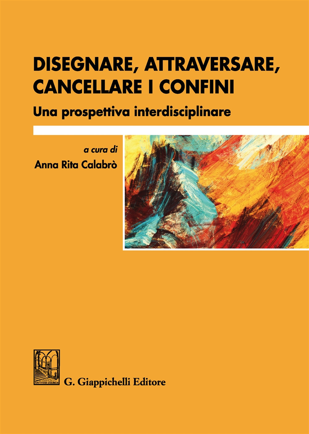 Disegnare, attraversare, cancellare i confini. Una prospettiva interdisciplinare