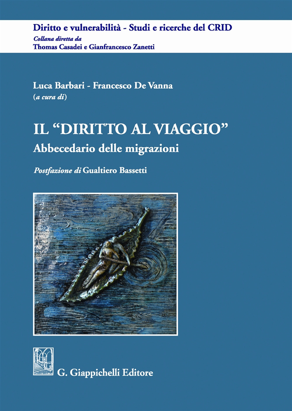 Il diritto al viaggio. Abbecedario delle migrazioni