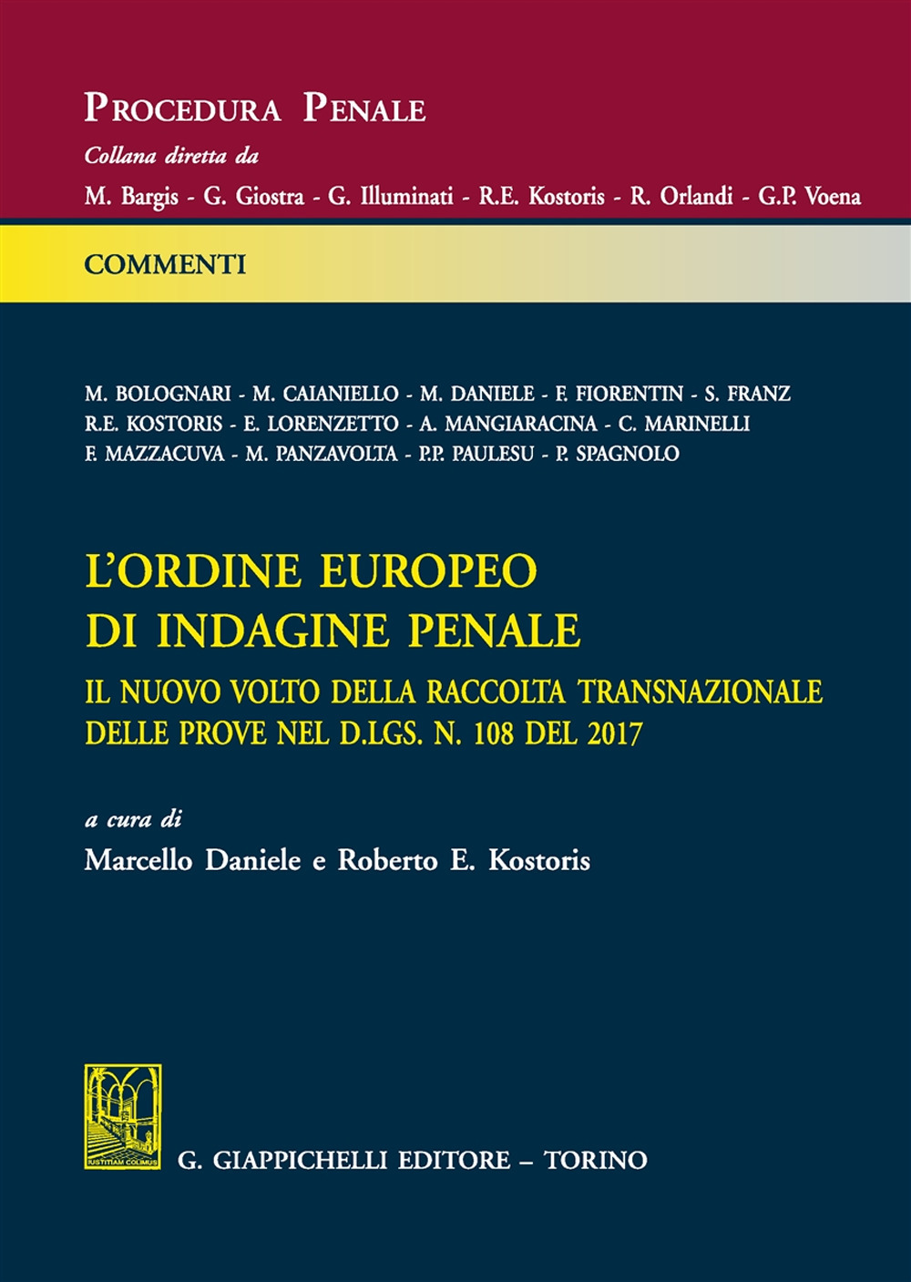 L'ordine europeo di indagine penale. Il nuovo volto della raccolta transnazionale delle prove nel d.gls. n. 198 del 2017