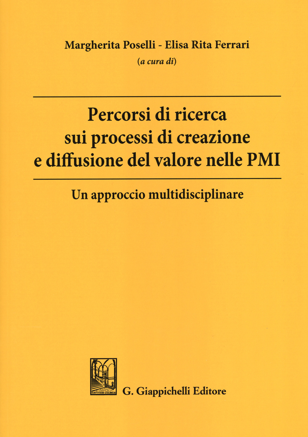 Percorsi di ricerca sui processi di creazione e diffusione del valore nelle PMI. Un approccio multidisciplinare