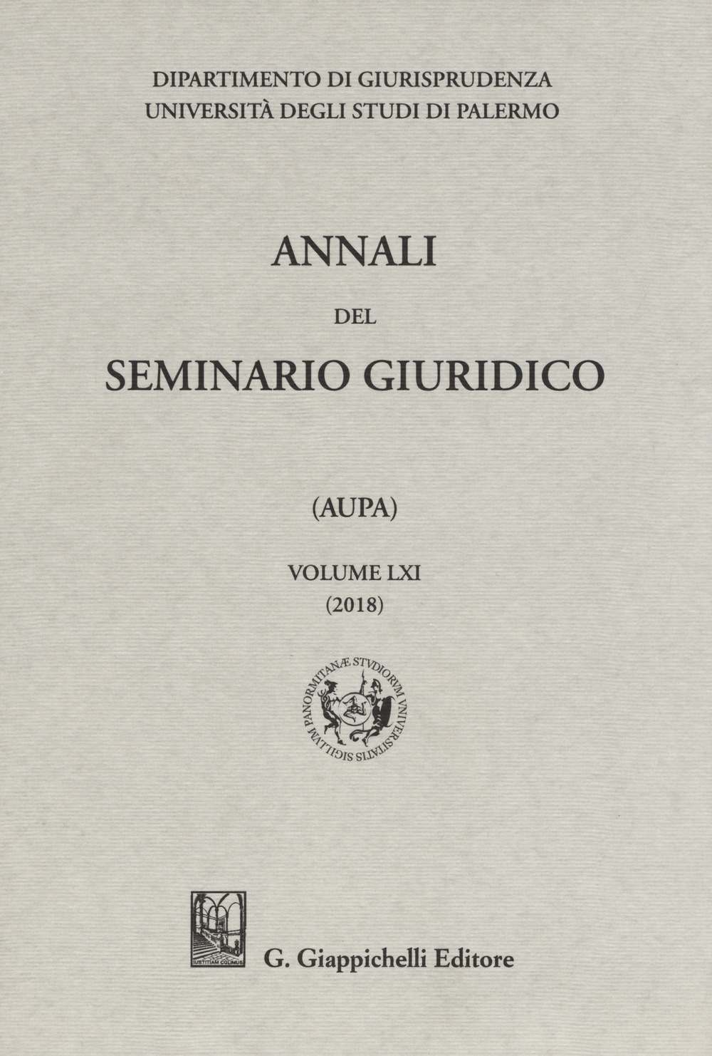 Annali del seminario giuridico dell'università di Palermo. Vol. 61