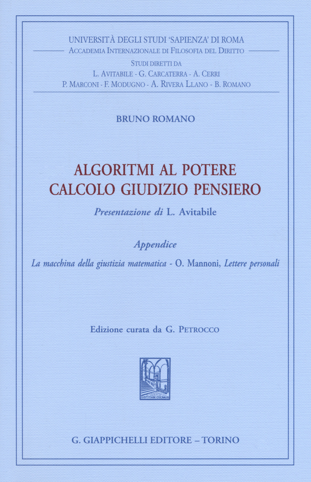 Algoritmi al potere. Calcolo giudizio pensiero