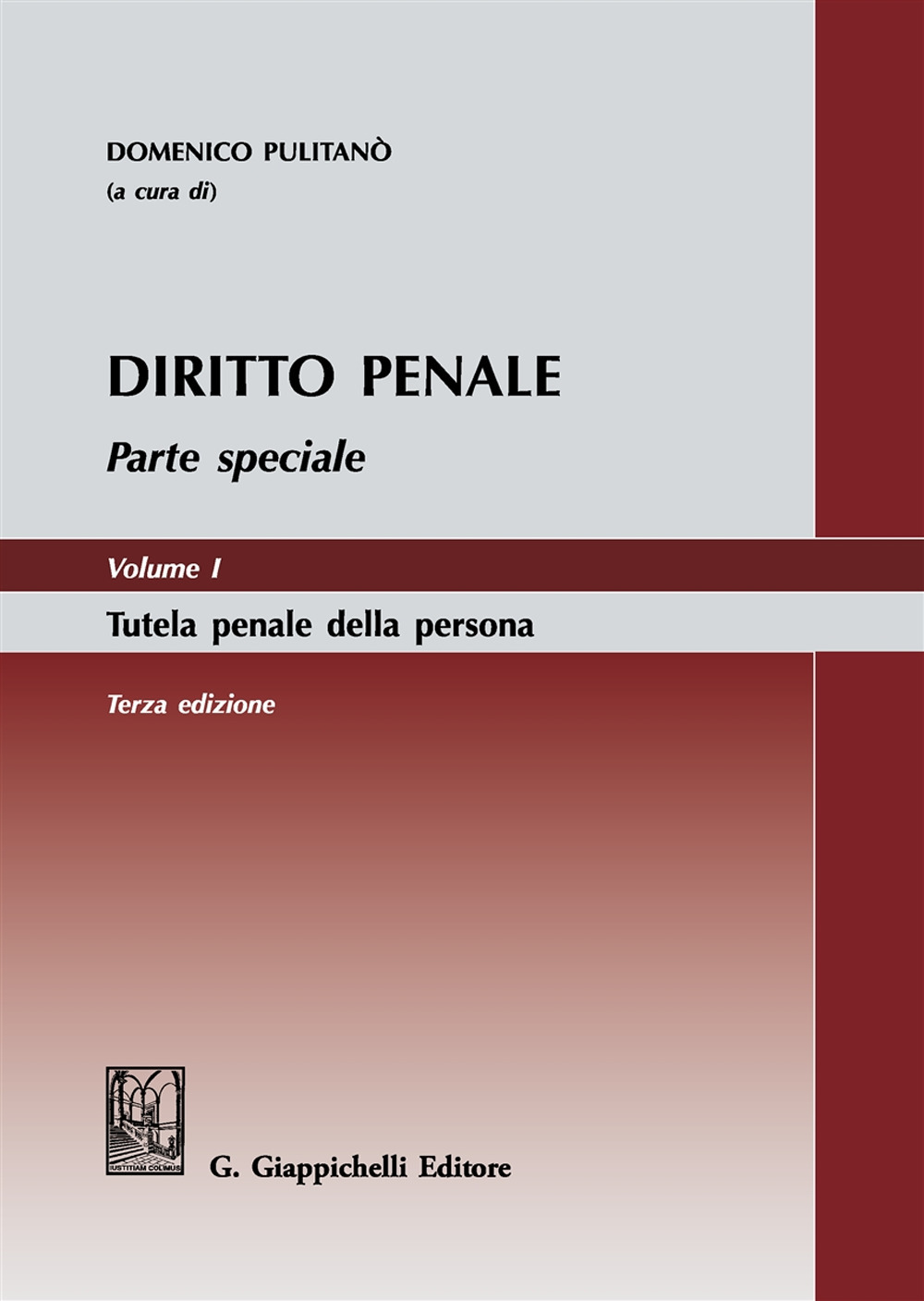 Diritto penale. Parte speciale. Vol. 1: Tutela penale della persona