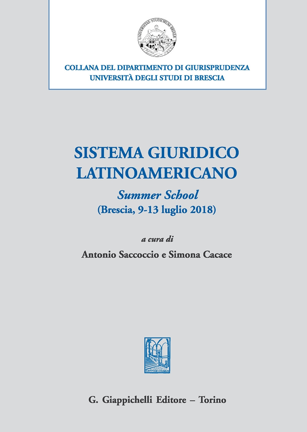 Sistema giuridico latinoamericano. Summer school (Brescia, 9-13 luglio 2018)